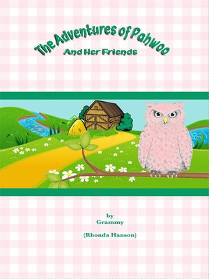 cover image of The Adventures of Pahwoo and Her Friends